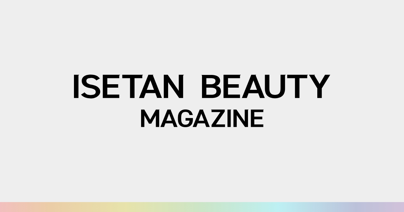 ISETAN BEAUTY MAGAZINE