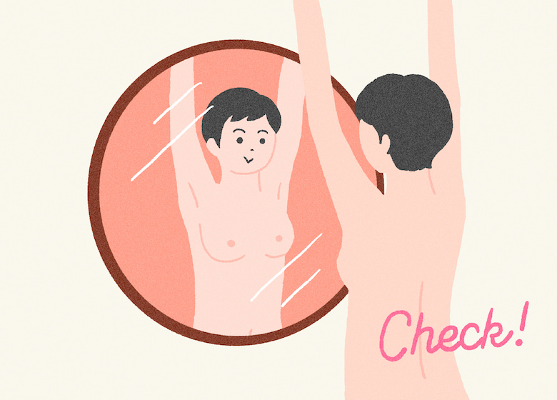 ●鏡の前に立って乳房を見ましょう