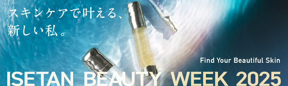 ISETAN BEAUTY WEEK 2025