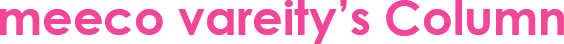 meeco vareity’s Column