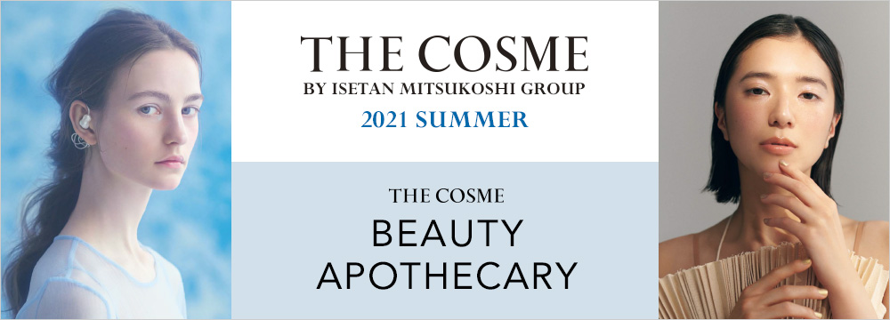 THE COSME 2021 SUMMER&THE COSME BEAUTY APOTHECARY