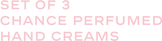 SET OF 3 CHANCE PERFUMED HAND CREAMS